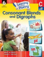 Learning Through Poetry: Consonant Blends and Digraphs 142580974X Book Cover