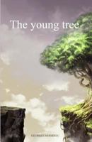 The Young Tree 1546986170 Book Cover