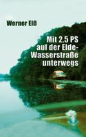 Mit 2,5 PS auf der Elde-Wasserstraße unterwegs 383340535X Book Cover