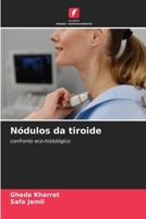 Nódulos da tiroide (Portuguese Edition) 6208112869 Book Cover