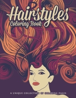 Hairstyles Coloring Book: Fashion Faces and Amazing Hair Style, Cool, Cute Designs | Coloring Book For Girls, Kids, Teen Girls, Hair, Nail and MakeUp ... Pages | Beautiful Fashion Girls & Hairstyles B08JRJ1Z52 Book Cover