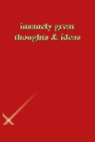 insanely great thoughts & ideas: Lined Journal.Gold letters.Red cover 1673294839 Book Cover