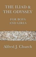 The Iliad and the Odyssey for boys and girls (Illustrated): Easy to Read Layout 1617204080 Book Cover