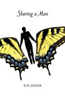 Sharing a Man 0982704224 Book Cover