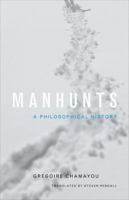 Manhunts: A Philosophical History 0691151652 Book Cover