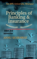 Principles of Banking & Insurance: For B.B.A. (3rd Semester) of Bhagat Phool Singh Women's University, KHANPUR B09QMFJRPH Book Cover