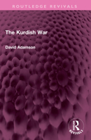 The Kurdish war 1032322721 Book Cover