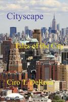 Cityscape: Tales of the City 1534921702 Book Cover