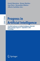 Progress in Artificial Intelligence: 21st EPIA Conference on Artificial Intelligence, EPIA 2022, Lisbon, Portugal, August 31–September 2, 2022, Proceedings 3031164733 Book Cover