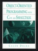 Object-Oriented Programming with C++ and Smalltalk