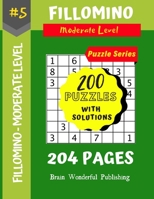 Fillomino Puzzle Series: 200 Brain Teasers Puzzle Book Collection (Fillomino 200 Puzzles) 1687153132 Book Cover