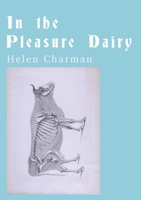 In the Pleasure Dairy 1912802384 Book Cover
