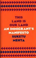This Land Is Our Land: An Immigrant’s Manifesto