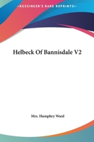 Helbeck of Bannisdale Volume II 1523782412 Book Cover