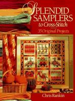 Splendid Samplers To Cross-Stitch: 35 Original Projects 0806931655 Book Cover