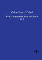 Vom Geistesleben alter und neuer Zeit (German Edition) 3737224501 Book Cover
