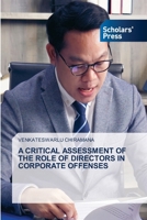 A Critical Assessment of the Role of Directors in Corporate Offenses 3639860721 Book Cover