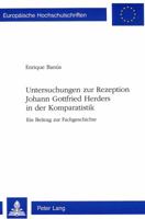 Untersuchungen Zur Rezeption Johann Gottfried Herders in Der Komparatistik: Ein Beitrag Zur Fachgeschichte 3906755711 Book Cover