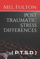 Post Traumatic Stress Differences: B08Y4GTB2V Book Cover