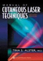Manual of Cutaneous Laser Techniques (Spiral Manual Series) 0781719607 Book Cover
