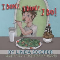 I Don't. I Don't. I Do! 1623890047 Book Cover