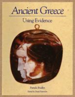 Ancient Greece: Using Evidence 0713183276 Book Cover