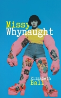Missy Whynaught (Baraka Fiction) 1771864354 Book Cover