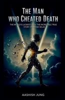 The Man Who Cheated Death B0FNLW8155 Book Cover