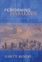 Performing Habakkuk 1498261191 Book Cover