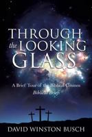 Through the Looking Glass 1628718986 Book Cover