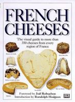 Encyclopédie des fromages - guide illustré de plus de 350 fromages de toutes les régions de France