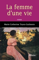 La femme d'une vie 286374318X Book Cover