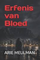 Erfenis van Bloed (Afrikaans Edition) B0HDJNCW25 Book Cover