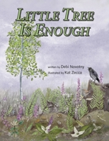 Little Tree is Enough B0F9HHW6Q7 Book Cover