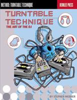 Turntable Technique : The Art of the Dj 0876390106 Book Cover