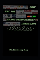 How Has The Indian Brand Endorsement Landscape Evolved? B0858ST1FF Book Cover