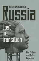Russia: Lost in Transition, the Yeltsin and Putin Legacies 0870032364 Book Cover