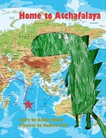 Home to Atchafalaya 1512194883 Book Cover