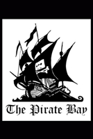 Pirate Bay: Pirate Notebook 1086916107 Book Cover