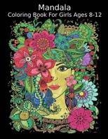 Mandala Coloring Book for Girls Ages 8-12 (Vol 5): Big Mandalas to Color for Relaxation And Stress 1673960766 Book Cover