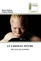 Le Fardeau d'Être 6139764467 Book Cover