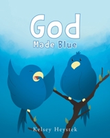 God Made Blue 1637100396 Book Cover