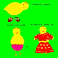 Chammu tries chappals,Chammu wears chaddi,Chammu tries chaniya choli. 1257943413 Book Cover