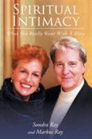 Spiritual Intimacy: What You Really Want with a Mate 1681399318 Book Cover