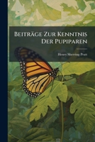 Beitr�ge Zur Kenntnis Der Pupiparen; (Die Larve Von Melophagus Ovinus): Inaugural-Dissertation Zur Erlangung Der Doctorw�rde Der Hohen Philosophischen Facult�t Der Universit�t Leipzig (Classic Reprint 1149069945 Book Cover