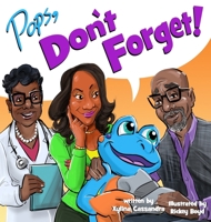 Pops, Don't Forget! B0FNT1BK1D Book Cover
