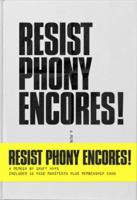 Resist Phony Encores! 1732056110 Book Cover