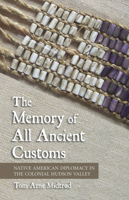 The Memory of All Ancient Customs 0801449375 Book Cover