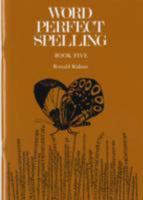 Word Perfect Spelling: Book 5 (Word Perfect Spelling) 0602209897 Book Cover