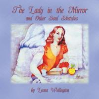 The Lady in the Mirror and Other Soul Sketches 1625164726 Book Cover